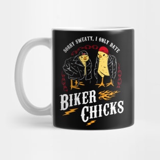 I Only Date Biker Chicks Mug